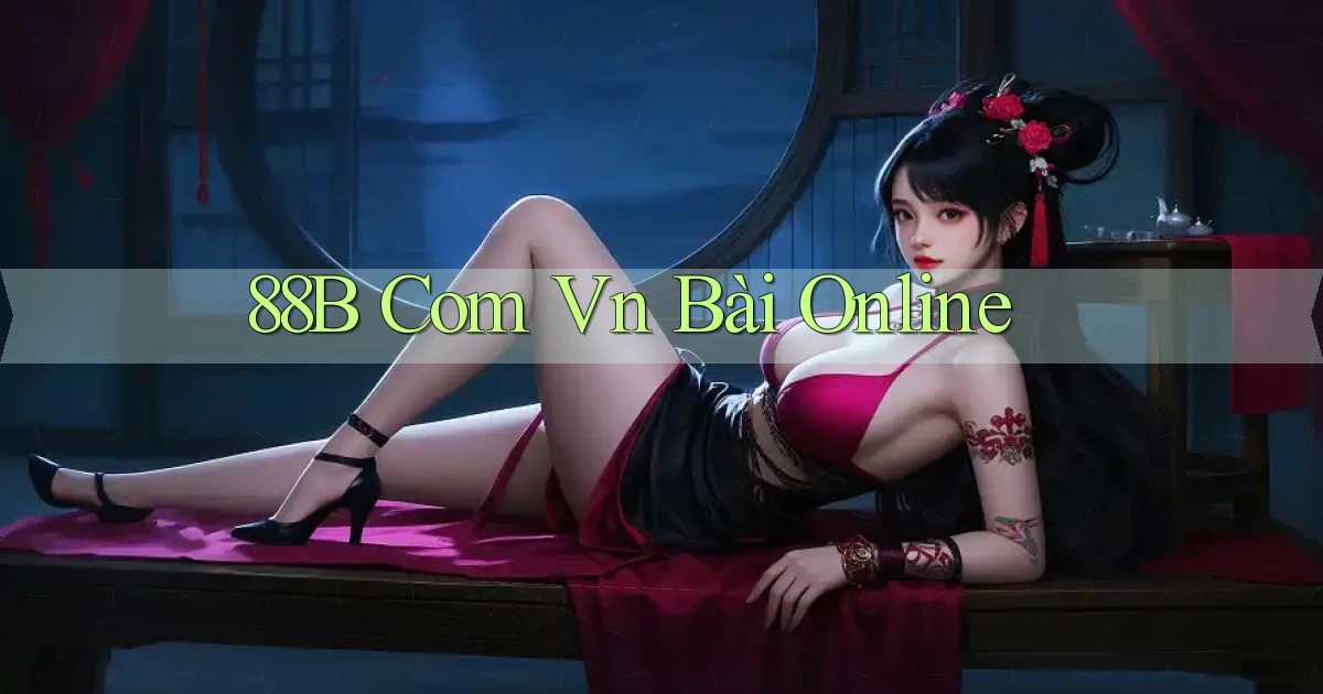 88b com vn bài online