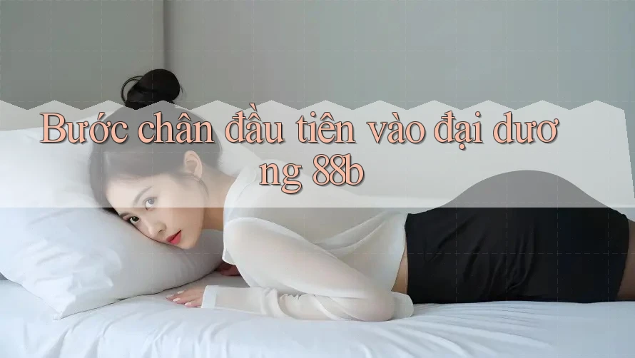 Bước chân đầu tiên vào đại dương 88b