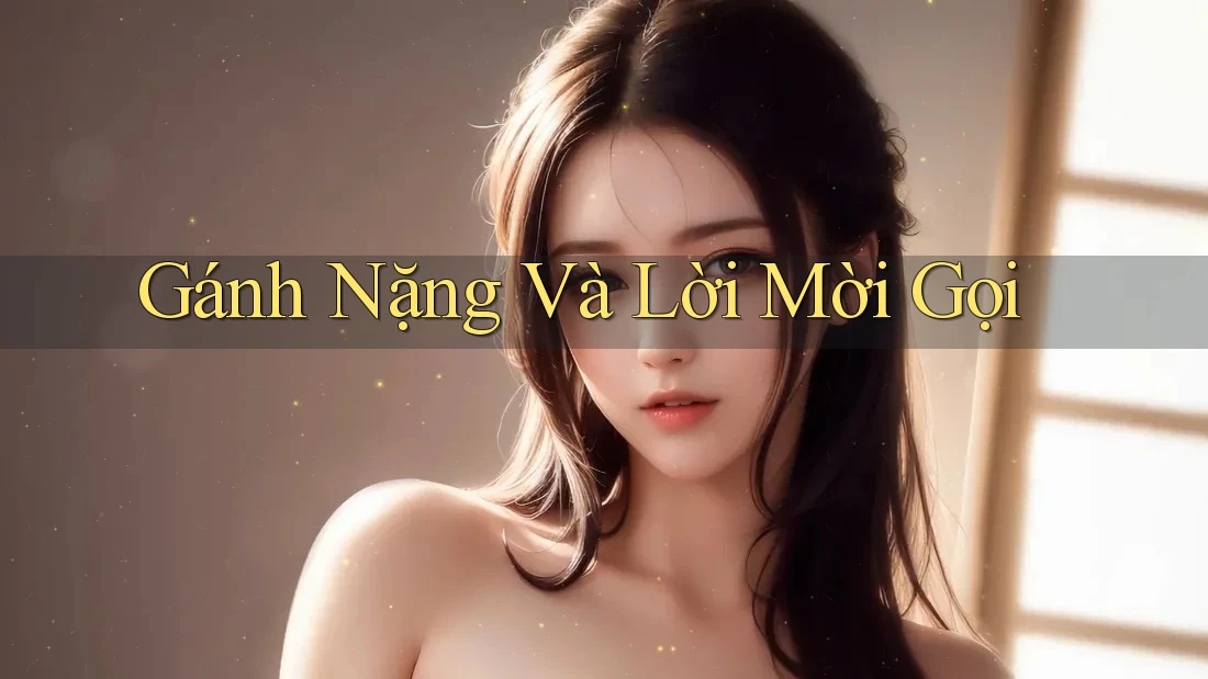 Gánh Nặng Và Lời Mời Gọi
