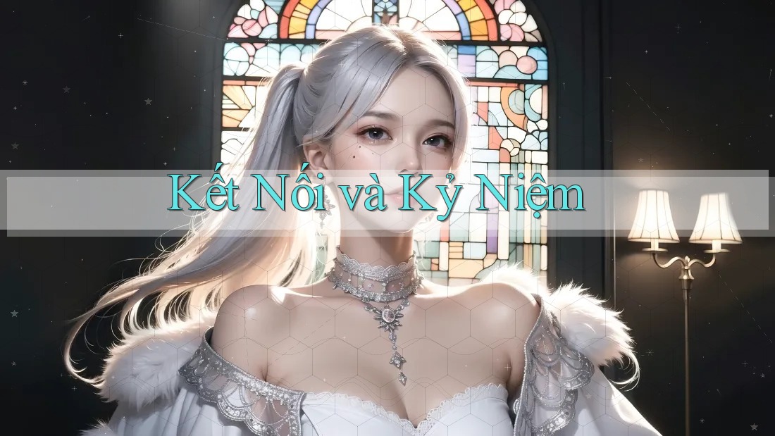 Kết Nối và Kỷ Niệm