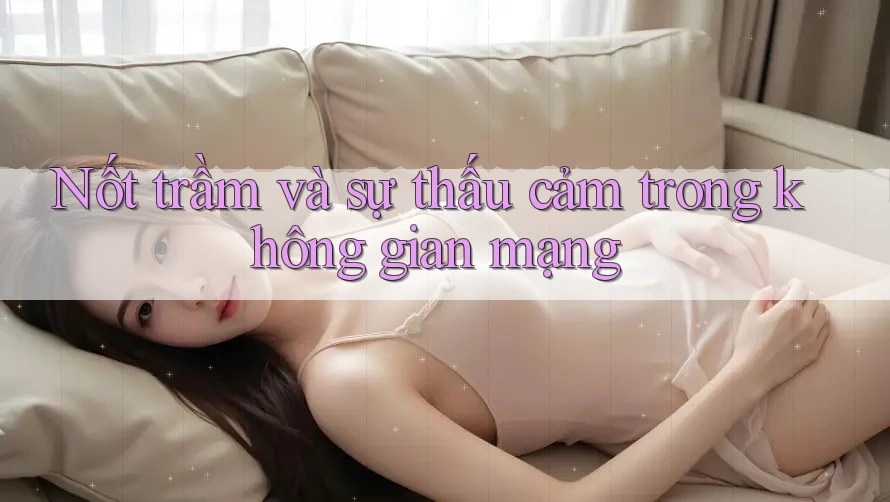 Nốt trầm và sự thấu cảm trong không gian mạng