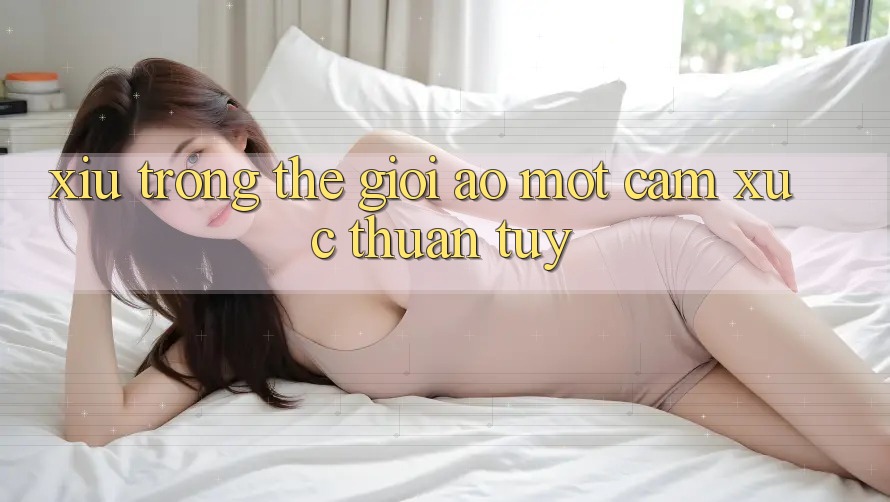 “Xỉu” Trong Thế Giới Ảo: Một Cảm Xúc Thuần Túy